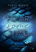 Cover-Bild zum Titel 'Fo(u)r Some Time' von 'Ylvie Davis'