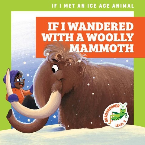If I Wandered with a Woolly Mammoth - Jenna Lee Gleisner