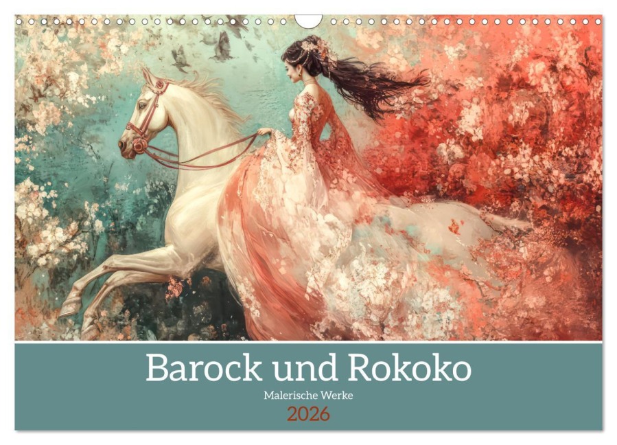Barock und Rokoko - Malerische Werke (Wandkalender 2026 DIN A3 quer), CALVENDO Monatskalender - Liselotte Brunner-Klaus