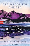 Cover-Bild zum Titel 'Hundert Millionen Jahre und ein Tag' von 'Jean-Baptiste Andrea'