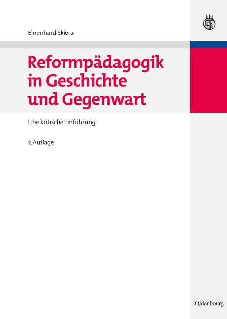 Reformpädagogik in Geschichte und Gegenwart - Ehrenhard Skiera