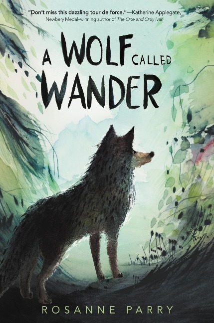A Wolf Called Wander - Rosanne Parry