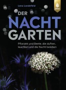 Cover-Bild zum Titel 'Der Nachtgarten' von 'Lena Landefeld'