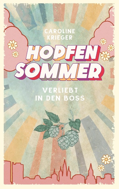 Hopfensommer - Caroline Krieger