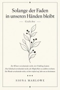 Cover-Bild zum Titel 'Solange der Faden in unseren Händen bleibt' von 'Siona Marlowe'