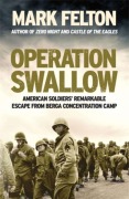 Cover-Bild zum Titel 'Operation Swallow' von 'Mark Felton'