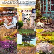 Cover-Bild zum Titel 'A Lacey Doyle Cozy Mystery Bundle: Murder in the Manor (#1), Death and a Dog (#2), Crime in the Café (#3), Vexed on a Visit (#4), Killed with a Kiss (#5), and Perished by a Painting (#6)' von 'Fiona Grace'