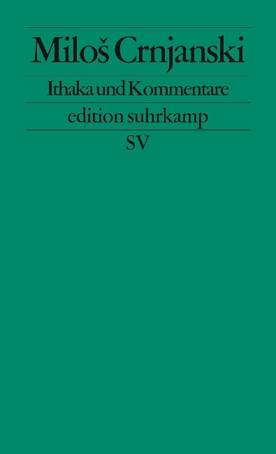 Ithaka und Kommentare - Milos Crnjanski