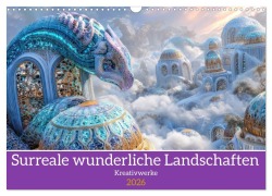 Cover-Bild zum Titel 'Surreale wunderliche Landschaften - Kreativwerke (Wandkalender 2026 DIN A3 quer), CALVENDO Monatskalender' von 'Liselotte Brunner-Klaus'