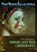 Cover-Bild zum Titel 'DIE TERRANAUTEN, Band 48: NARDA UND DER LORDOBERST' von 'Andreas Weiler'