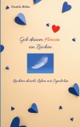 Cover-Bild zum Titel 'Gib deinem Herzen ein Zeichen' von 'Daniela Böhm'