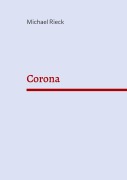 Cover-Bild zum Titel 'Corona' von 'Michael Rieck'