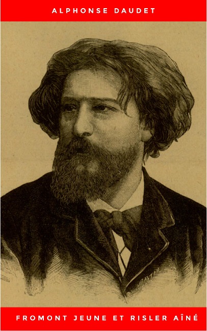 Fromont jeune et Risler aîné - Alphonse Daudet