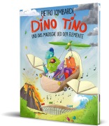 Cover-Bild zum Titel 'Dino Tino und das magische Lied der Elemente' von 'Pietro Lombardi, Nicola Anker'