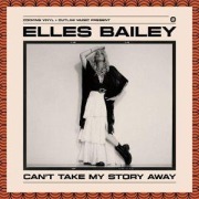 Cover-Bild zum Titel 'Can't Take Away My Story' von 'Elles Bailey'
