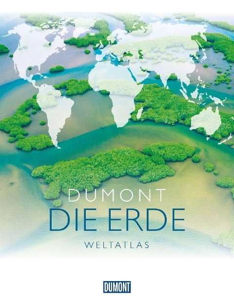 DuMont DIE ERDE Weltatlas - 