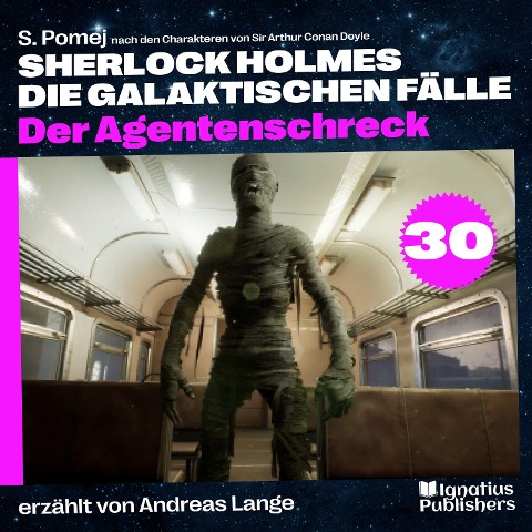 Der Agentenschreck (Sherlock Holmes - Die galaktischen Fälle, Folge 30) - Arthur Conan Doyle, S. Pomej