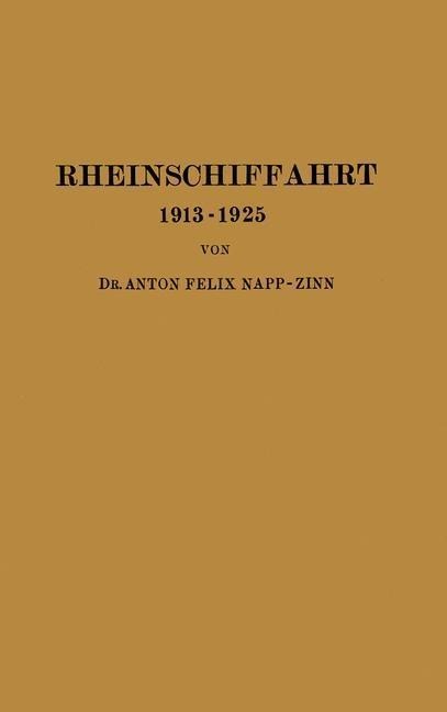 Rheinschiffahrt 1913-1925 - Anton Felix Napp-Zinn