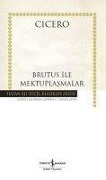 Brutus Ile Mektuplasmalar - Cicero