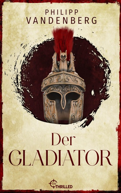 Der Gladiator - Philipp Vandenberg