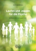 Cover-Bild zum Titel 'Laufen und Joggen für die Psyche' von 'Ulrich Bartmann'