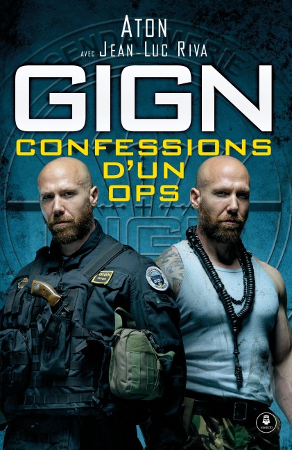 GIGN : confessions d'un OPS - Philippe B., Aton