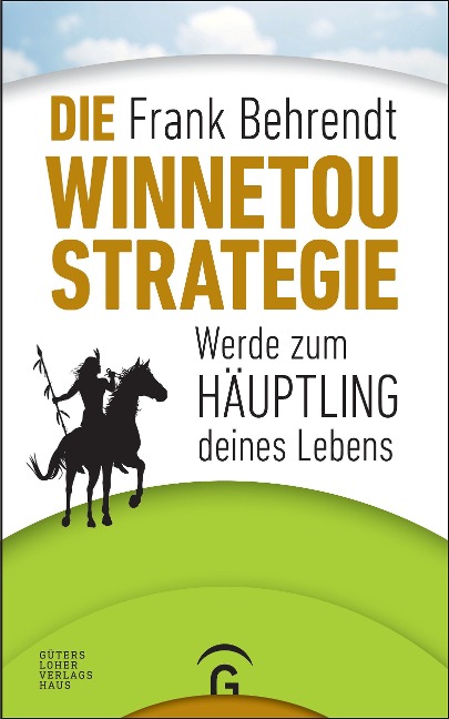 Die Winnetou-Strategie - Frank Behrendt