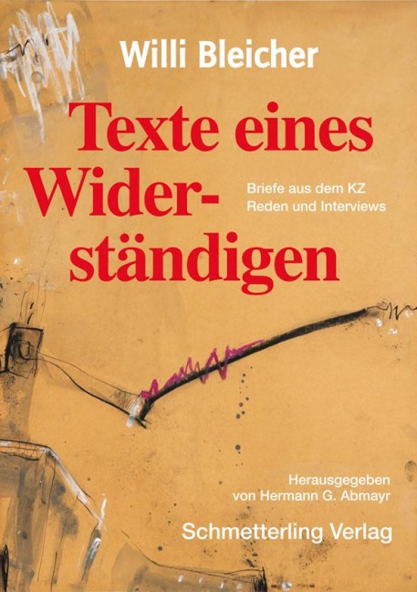 Willi Bleicher - Texte eines Widerständigen - 