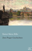 Cover-Bild zum Titel 'Zwei Prager Geschichten' von 'Rainer Maria Rilke'
