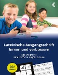 Lateinische Ausgangsschrift lernen und verbessern - Das erfolgreiche Handschrift-Training für Zuhause - Vasco Kintzel