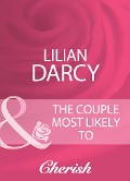 The Couple Most Likely To - Lilian Darcy