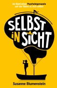 Cover-Bild zum Titel 'Selbst in Sicht' von 'Susanne Blumenstein'