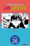 Cover-Bild zum Titel 'A Delinquent's Life Hacks #026' von 'Otsuji'