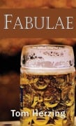 Cover-Bild zum Titel 'Fabulae' von 'Tom Herzing'
