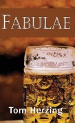 Cover-Bild zum Titel 'Fabulae' von 'Tom Herzing'
