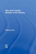 Cover-Bild zum Titel 'Gay and Lesbian Studies in Art History' von 'Whitney Davis'