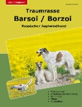 Traumrasse Barsoi / Borzoi - Siegfried Schmidt