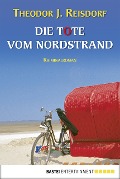 Cover-Bild zum Titel 'Die Tote vom Nordstrand' von 'Theodor J. Reisdorf'