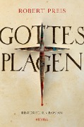 Cover-Bild zum Titel 'Gottes Plagen' von 'Robert Preis'
