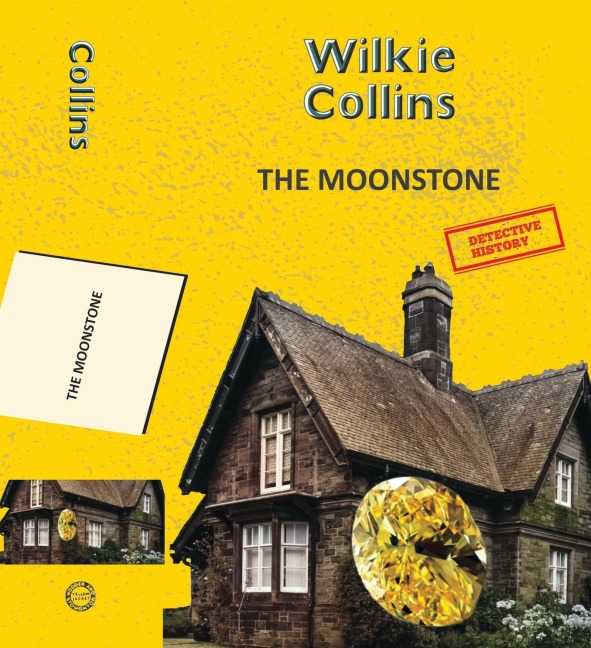 The Moonstone - Wilkie Collins