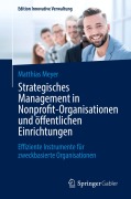 Cover-Bild zum Titel 'Strategisches Management in Nonprofit-Organisationen und öffentlichen Einrichtungen' von 'Matthias Meyer'