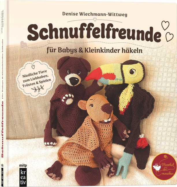 Amigurumi-Schnuffelfreunde für Babys & Kleinkinder häkeln - Denise Wiechmann-Wittweg