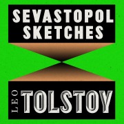 Cover-Bild zum Titel 'Sevastopol Sketches' von 'Leo Tolstoy'