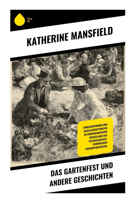 Das Gartenfest und andere Geschichten - Katherine Mansfield