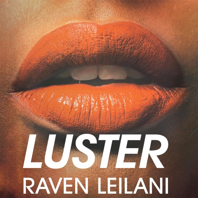 Luster - Raven Leilani