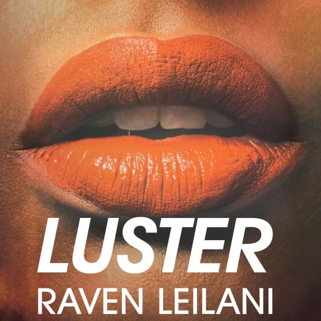 Luster - Raven Leilani