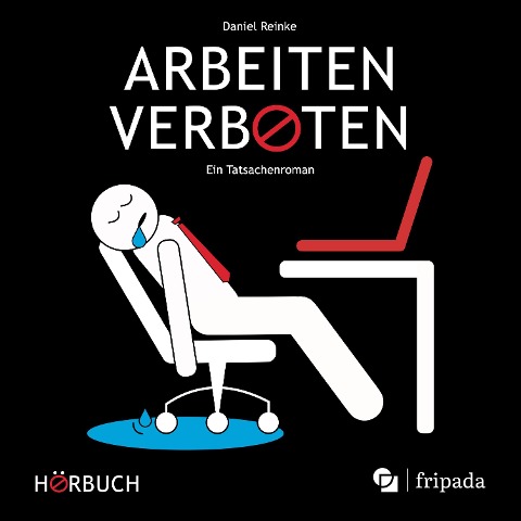 Arbeiten verboten - Daniel Reinke