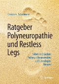 Cover-Bild zum Titel 'Ratgeber Polyneuropathie und Restless Legs' von 'Christian Schmincke'