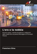 Cover-Bild zum Titel 'L'ora e la nebbia' von 'Francisco Silva'