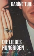 Cover-Bild zum Titel 'Die Liebeshungrigen' von 'Karine Tuil'